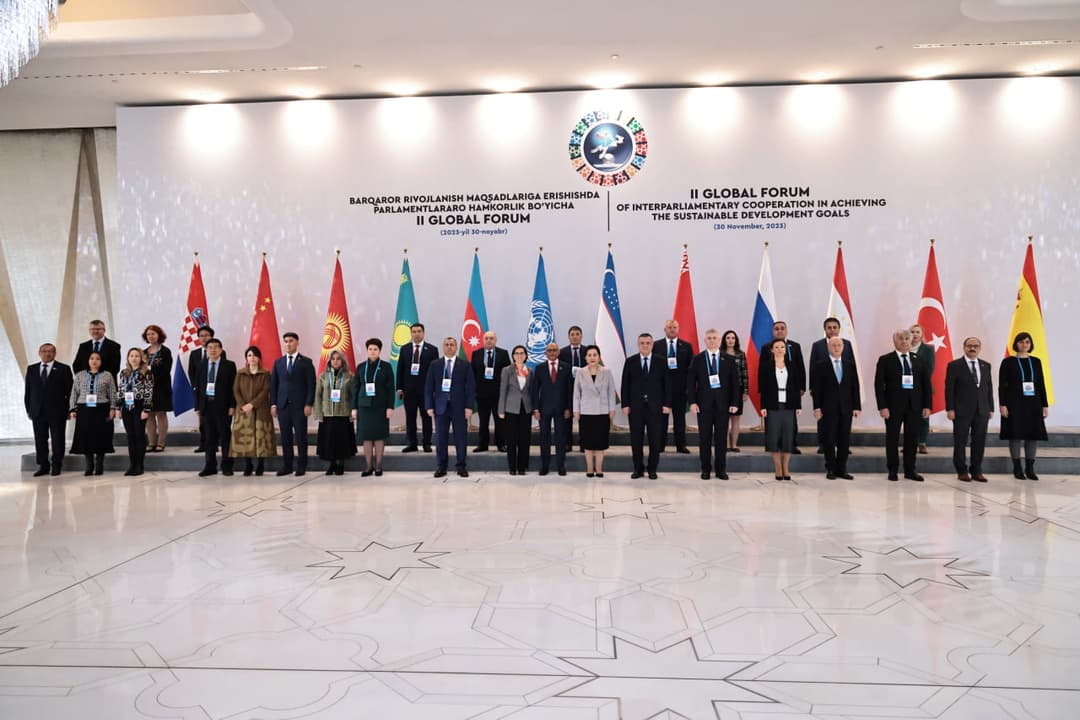 The Second Global Forum in Tashkent Discusses Strengthening the Role of Parliaments in Achieving the SDGs